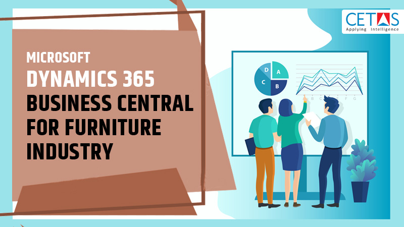 Microsoft Dynamics 365 Business Central for Furniture Industry