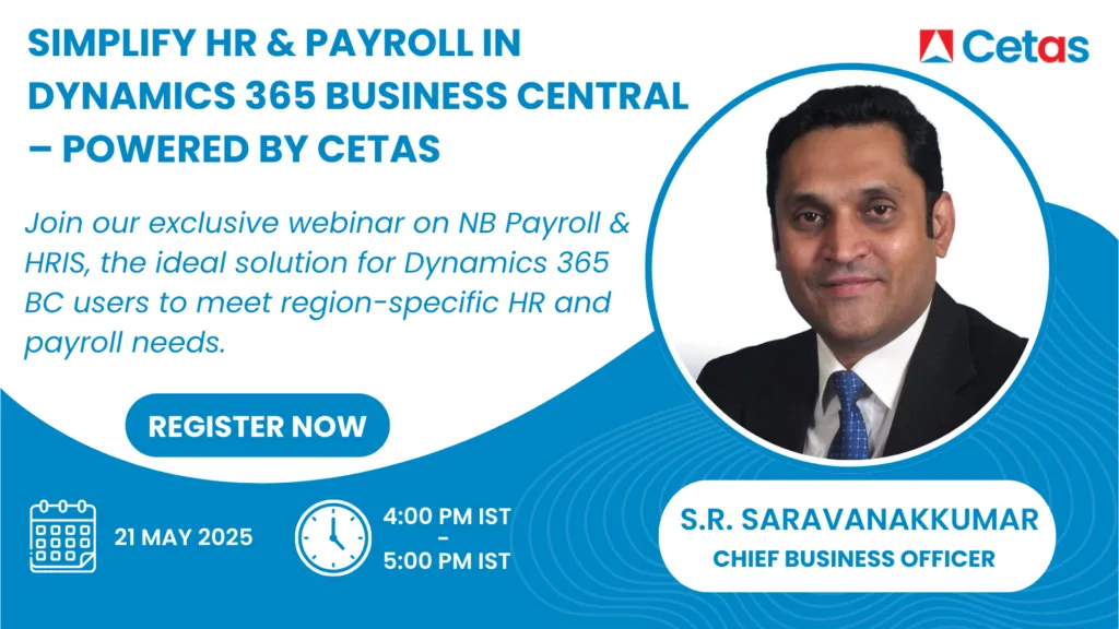 Webinar: Simplify HR & Payroll in Dynamics 365 Business Central – Powered by Cetas Information Technology Pvt Ltd