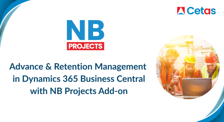 Advance & Retention Management in Dynamics 365 Business Central with NB Projects Add-on
