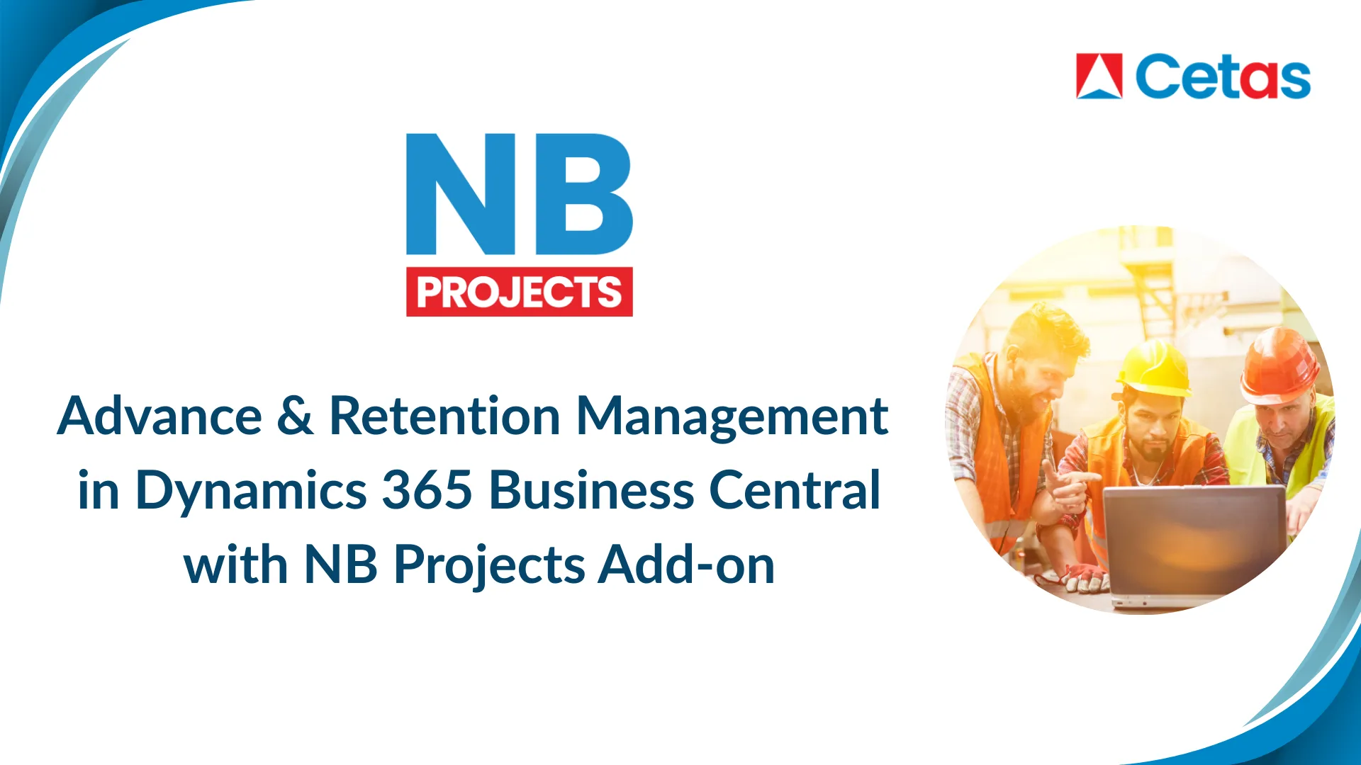 Advance & Retention Management in Dynamics 365 Business Central with NB Projects Add-on